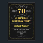 Surprise 70th Birthday - Black Gold Invitation<br><div class="desc">Surprise 70th Birthday Invitation. 
Elegant retro chalkboard black,  gold yellow and white design. Cheers to 70 years! Can be customised to show any age.</div>