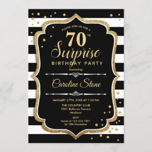 Surprise 70th Birthday - Black White Gold Invitation