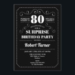 Surprise 80th Birthday - Black White Invitation<br><div class="desc">Surprise 80th Birthday Invitation.
Elegant retro chalkboard black and white design. Cheers to 80 years! Can be customized to show any age!</div>