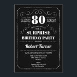 Surprise 80th Birthday - Black White Invitation<br><div class="desc">Surprise 80th Birthday Invitation.
Elegant retro chalkboard black and white design. Cheers to 80 years! Can be customized to show any age!</div>