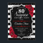 Surprise 80th Birthday - Black White Red Invitation<br><div class="desc">Surprise 80th Birthday Invitation.
Feminine black,  white,  red design with faux glitter silver. Features black and white stripes,  red roses,  script font and confetti. Perfect for an elegant birthday party. Can be personalized to show any age. Message me if you need further customization.</div>