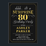 Surprise 80th Birthday Party - Black Gold Invitation<br><div class="desc">Surprise 80th Birthday Party Invitation.
Simple classy design in black gold and white. Features an elegant script font. Surprise bday celebration for man or woman. Can be customised into any age!</div>