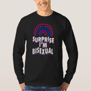 Surprise I'm Bisexual Pride Bohemian Rainbow Comin T-Shirt