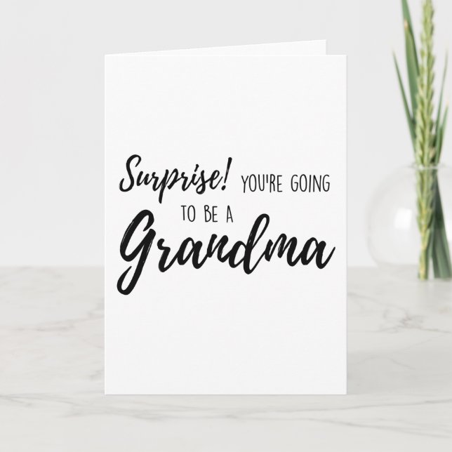 Surprise  You re going to be a grandma Card (Front)