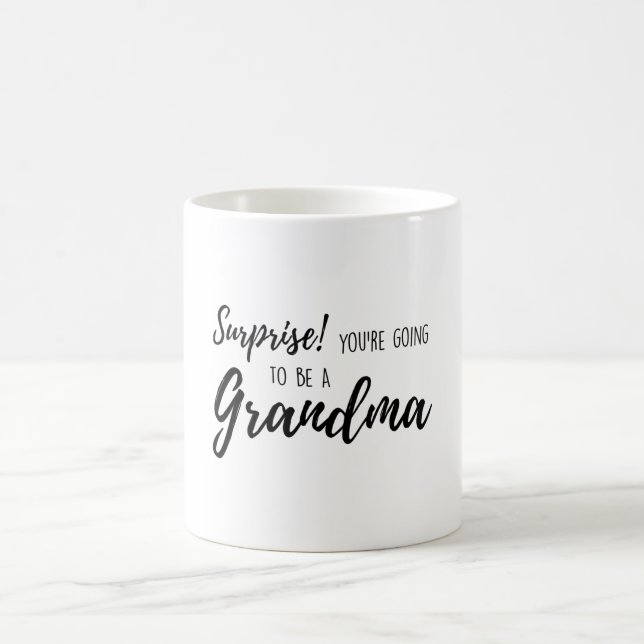 Surprise  You re going to be a grandma Coffee Mug (Center)