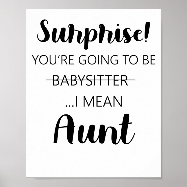 Surprise Youre Going To Be Babysitter Aunt  Poster (Front)