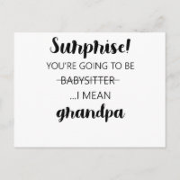 Surprise You're Going To Be Babysitter Grandpa