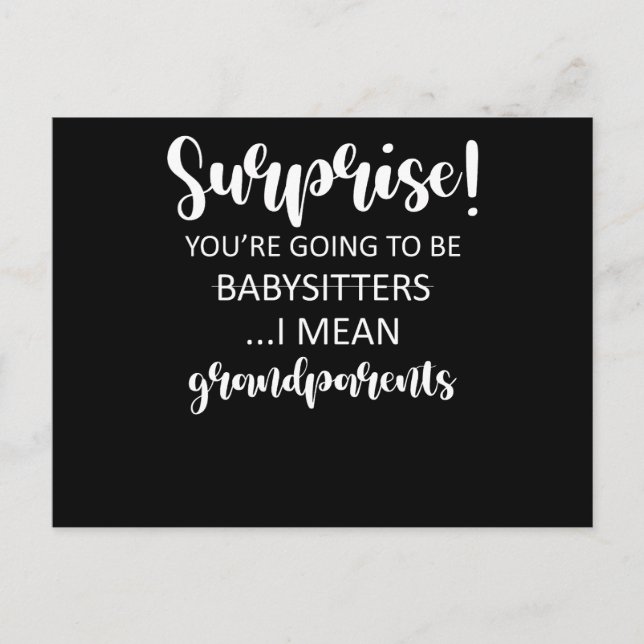Surprise You're Going To Be Babysitters I Mean Postcard (Front)