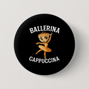 Surreal Italian Brainrot Meme Ballerina Cappuccina 6 Cm Round Badge