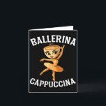 Surreal Italian Brainrot Meme Ballerina Cappuccina Card<br><div class="desc">Surreal Italian Brainrot Meme Ballerina Cappuccina Funny</div>