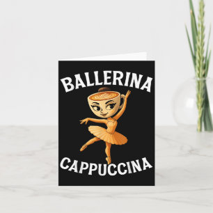 Surreal Italian Brainrot Meme Ballerina Cappuccina Card