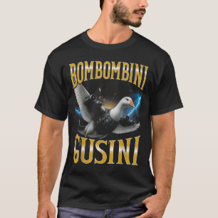 Surreal Italian Brainrot Meme Bombombini Gusini Fu T-Shirt