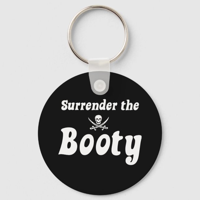 Surrender the Booty Key Ring (Front)