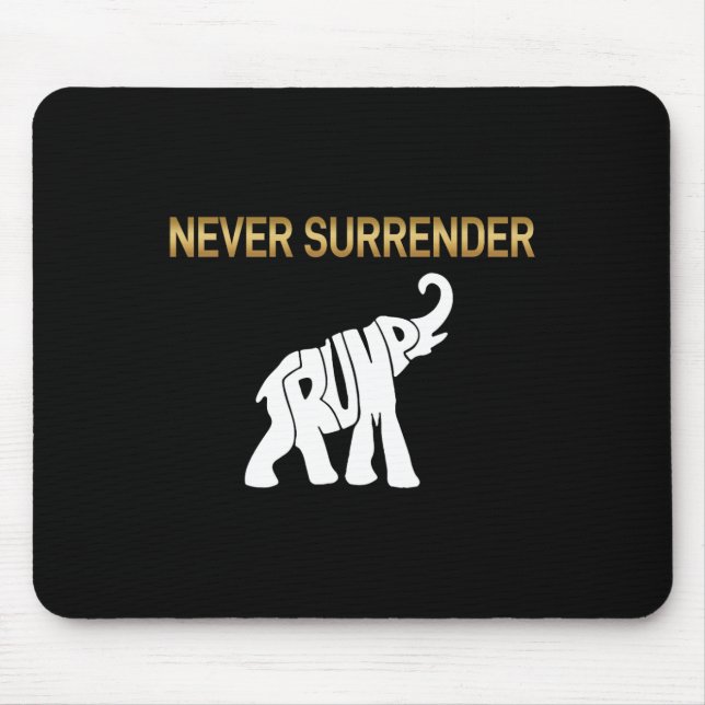 Surrender Trump Elephant  Mouse Pad (Front)