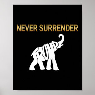 Surrender Trump Elephant Poster