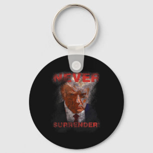 Surrender - Trump Mugshot 2024 Key Ring