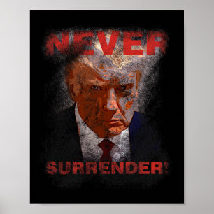 Surrender - Trump Mugshot 2024  Poster