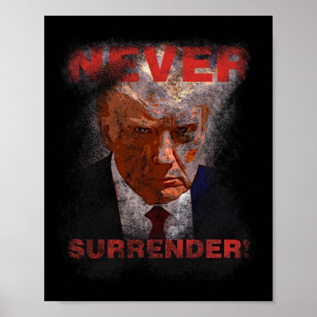 Surrender - Trump Mugshot 2024  Poster (Front)