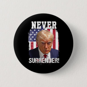 Surrender Trump Usa Flag 2024  6 Cm Round Badge