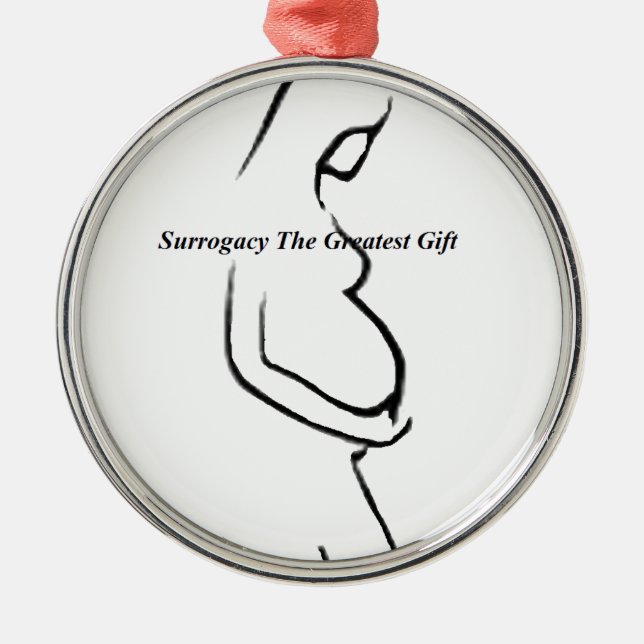 Surrogacy The Greatset Gift Metal Ornament (Front)