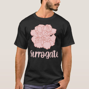 Surrogate Cute Flower T-Shirt