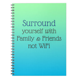 Surround yourself Good Vibes message Notebook