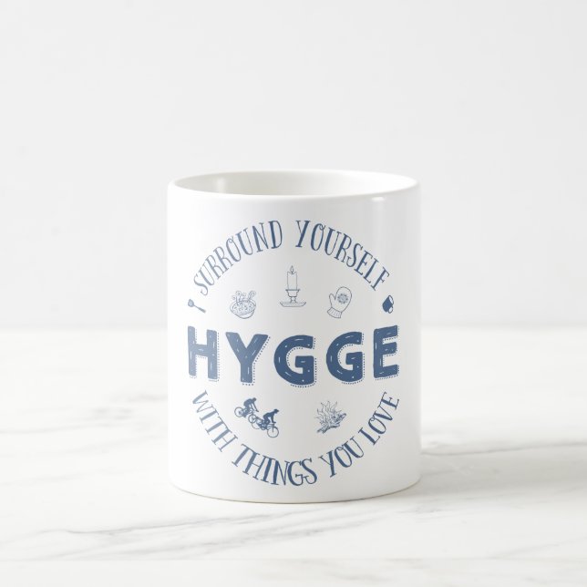 Surround Yourself w. Hygge (Dark Blue text) Coffee Mug (Center)