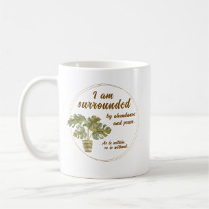 Surrounded by Abundance and Peace Coffee Cup