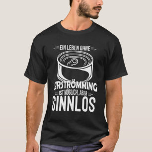 Surströmming Stink Herring Sweden Surströmming Cha T-Shirt