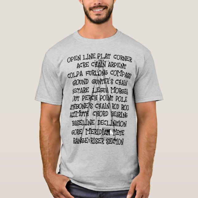 SURVEY LAND SURVEYOR GEOGRAPHICAL MEASURE T-Shirt (Front)