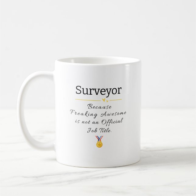Surveyor Freaking Awesome Job Title Coffee Mug (Left)