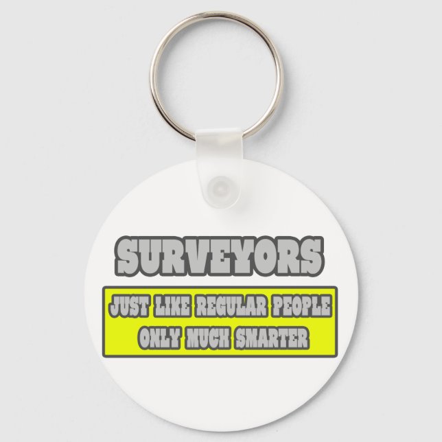 Surveyors...Much Smarter Key Ring (Front)