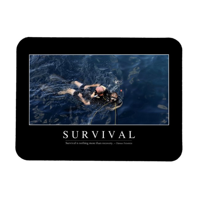 Survival: Inspirational Quote 1 Magnet (Horizontal)