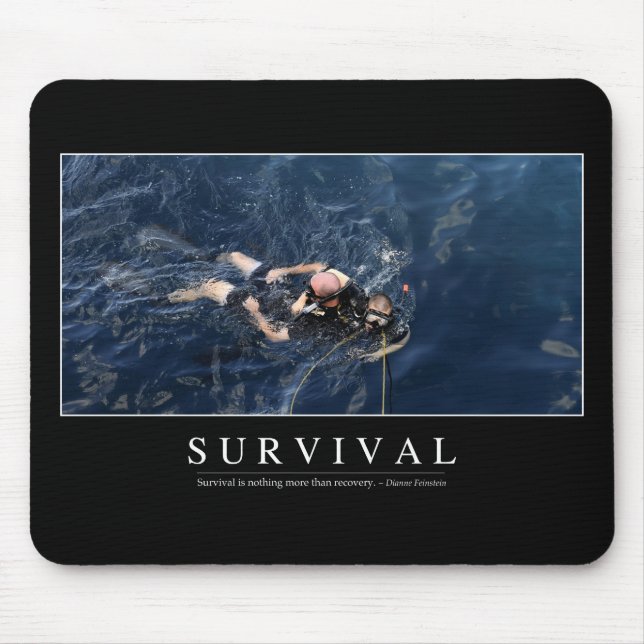 Survival: Inspirational Quote 1 Mouse Pad (Front)