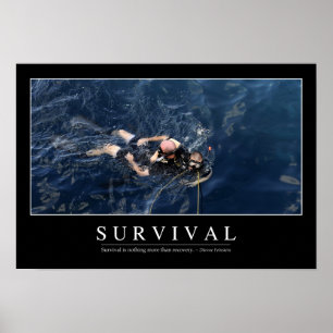 Survival: Inspirational Quote 1 Poster