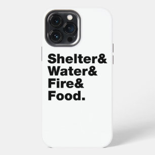 Survival (Shelter & Water & Fire & Food.) iPhone 13 Pro Max Case