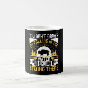 Survival - You Don't Drown By Falling Coffee Mug