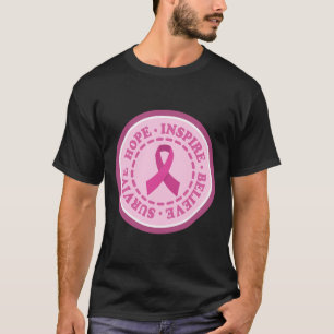 SURVIVE HOPE INSPIRE World Cancer Day Gift Pink Ri T-Shirt