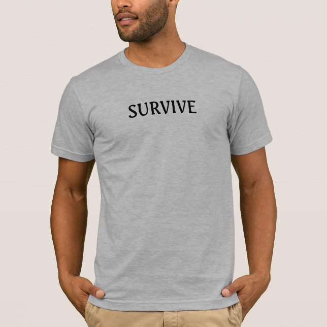 SURVIVE T-Shirt (Front)
