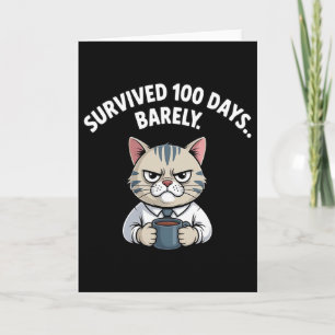 Survived 100 Days Byrely Teacher Student 100th Day Card