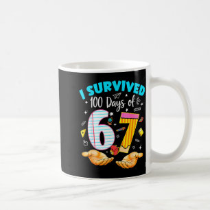 Survived 100 days of 67 100th day school teacher coffee mug