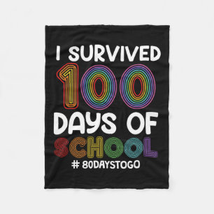 Survived 100 Days Of School 80 Days To Go Teacher  Fleece Blanket