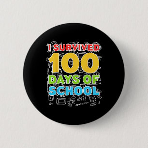 Survived 100 Days Of School Happy 100th Day  6 Cm Round Badge