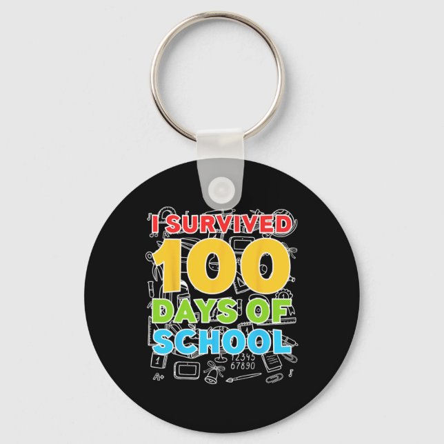 Survived 100 Days Of School Happy 100th Day  Key Ring (Front)