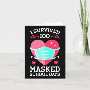 Survived 100 Masked School Days - 100th Day Of Sch Card