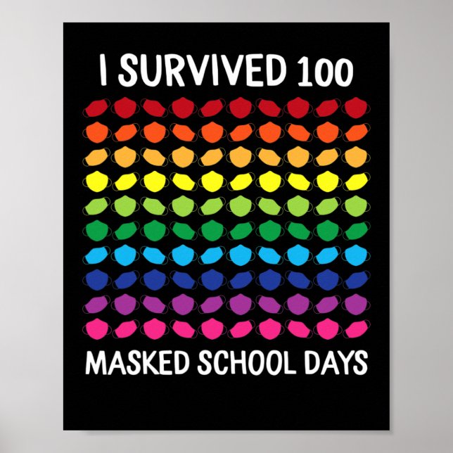 Survived 100 Masked School Days 100th Day Of Schoo Poster (Front)