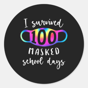 Survived 100 Masked School Days Tie Dye  Classic Round Sticker