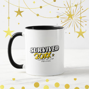 Survived 2025 Try To Stay Positive Funny Quote Mug