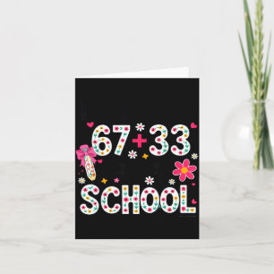 Survived 67+33 day of school teacher 100 days of card