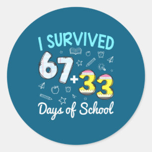 Survived 67 33 Days School Classic Round Sticker